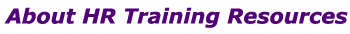 About HR Training Resources